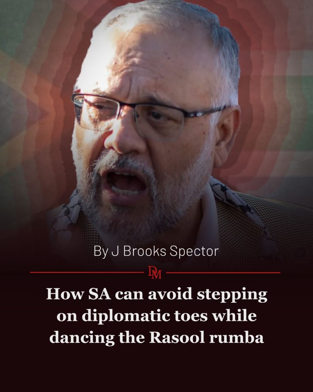 How SA can avoid stepping on diplomatic toes while dancing the Rasool rumba