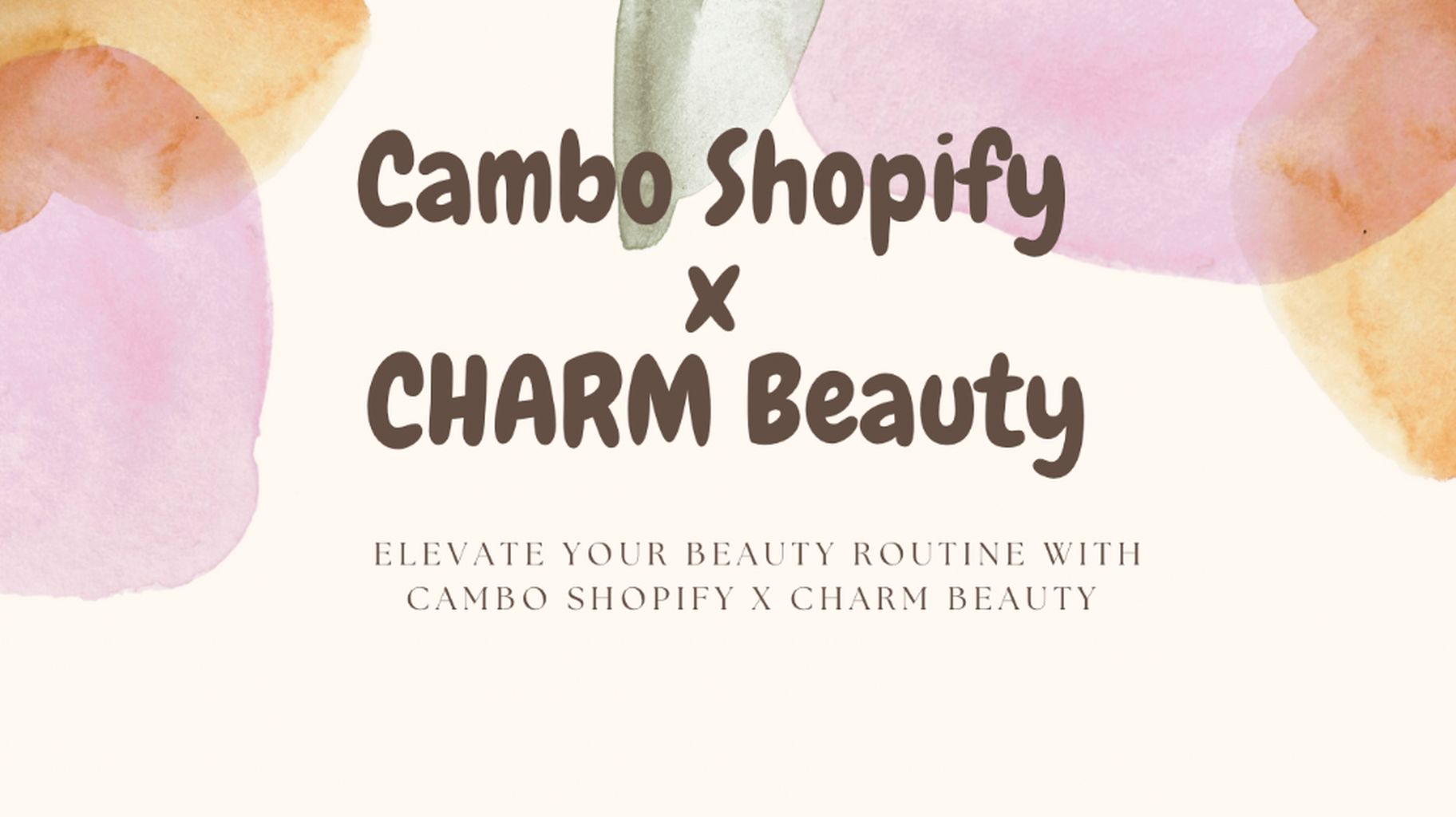 Cambo Shopify x CHARM Beauty 