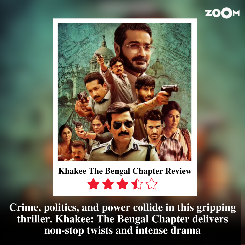 Khakee The Bengal Chapter Review