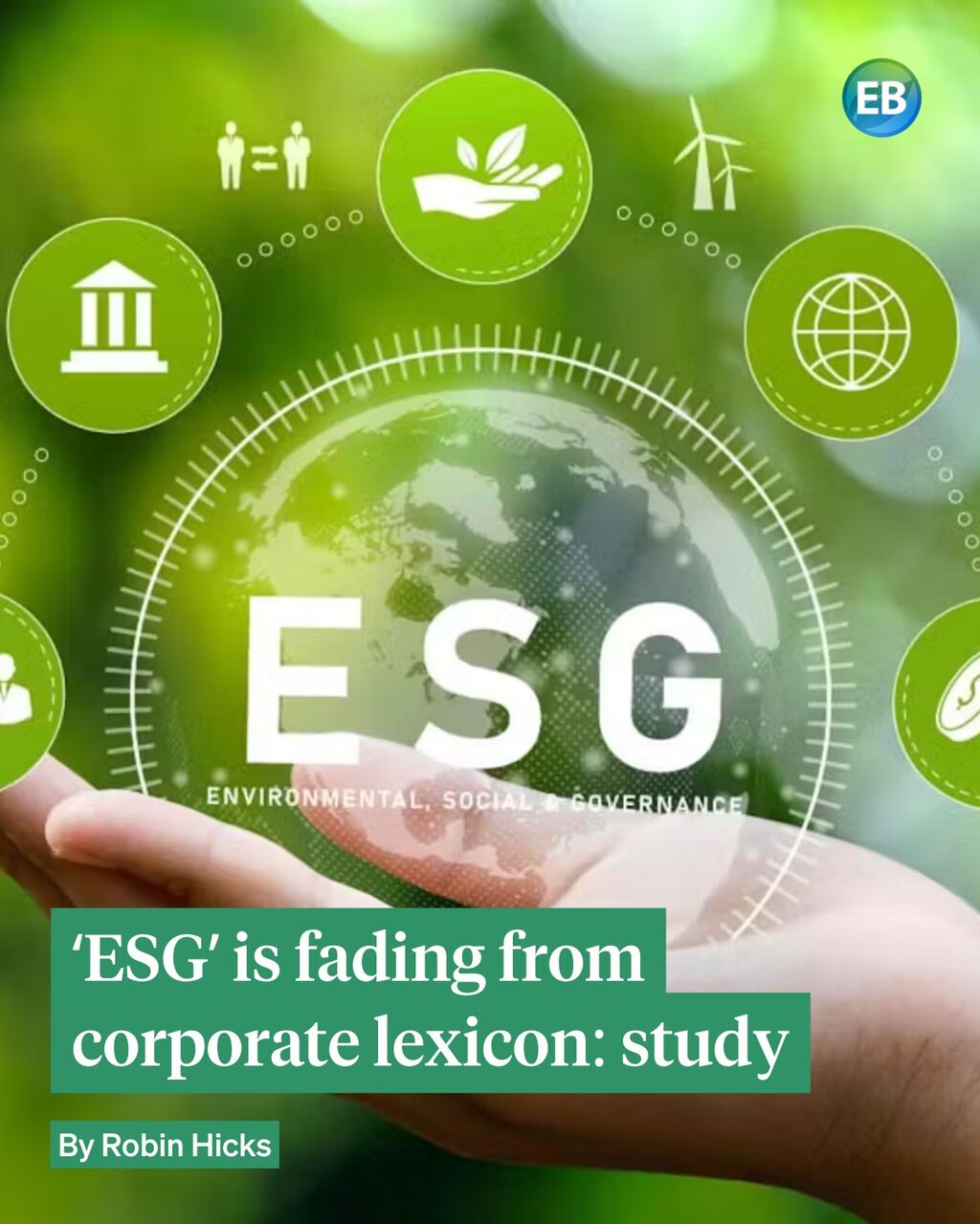 'ESG' is fading from corporate lexicon
