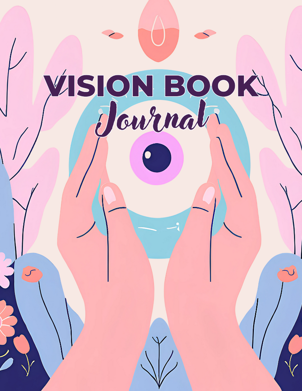 Vision Book Journal &ndash; Goal-Setting & Dream Manifestation Planner