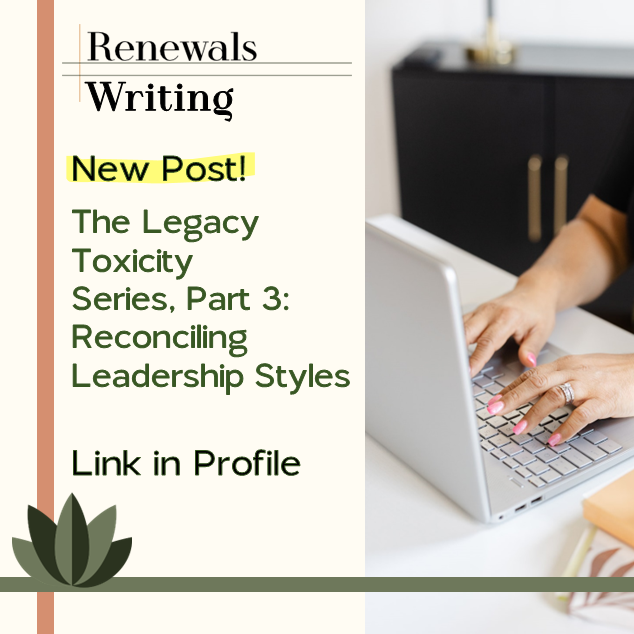 LEGACY TOXICITY SERIES: PART 3 - LEADERSHIP STYLES