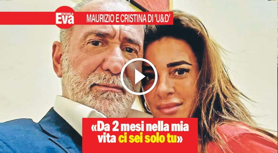 Maurizio e Cristina di Uomini e Donne, 2 mesi di amore top