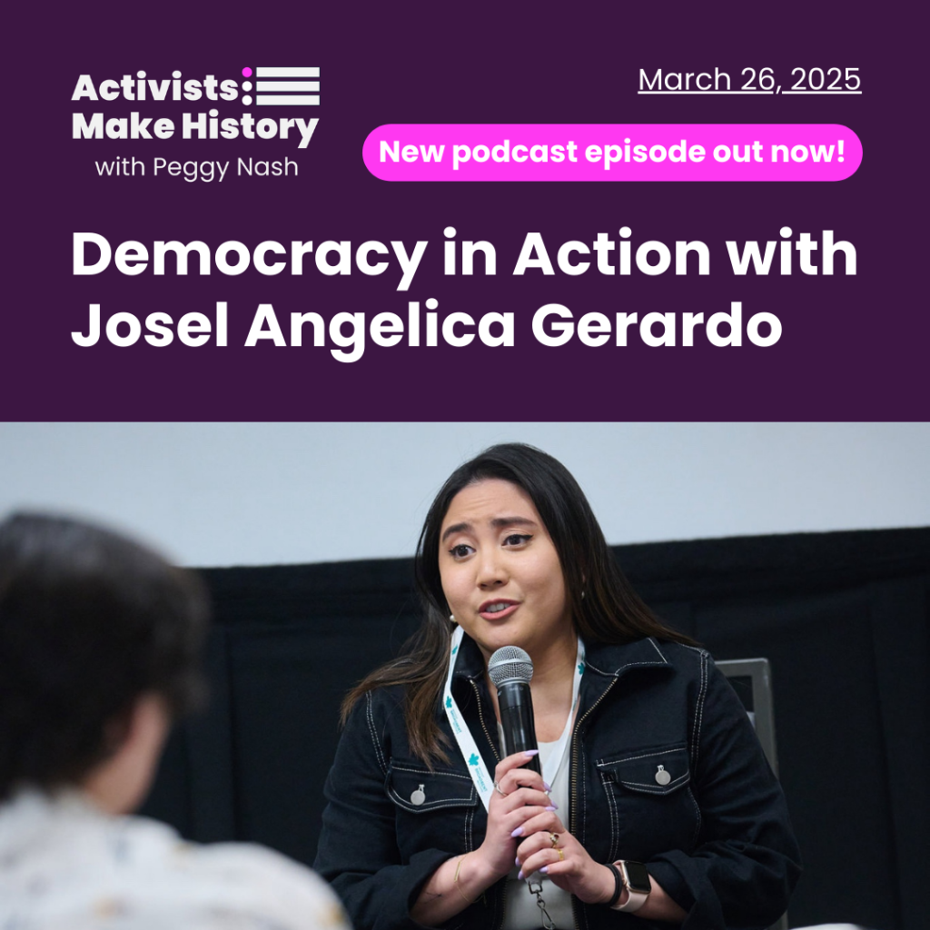 Activists Make History: Democracy in Action with Josel Angelica Gerardo | Perspectives Journal