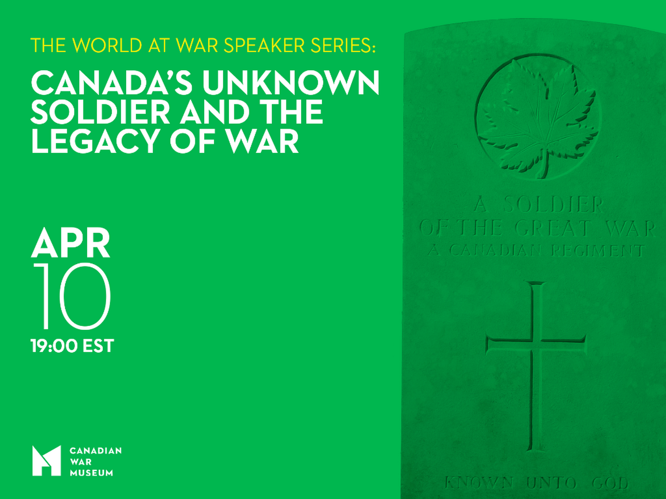 The World at War Speaker Series&nbsp;&ndash; Canada&rsquo;s Unknown Soldier and the Legacy of War | Canadian War Museum