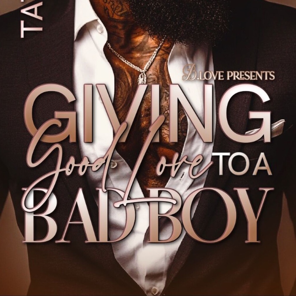 Giving Good Love To A Bad Boy by Tatum James