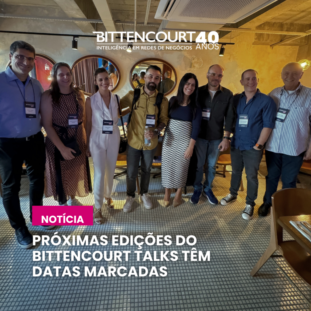 Pr&oacute;ximas edi&ccedil;&otilde;es do BITTENCOURT Talks t&ecirc;m datas marcadas
