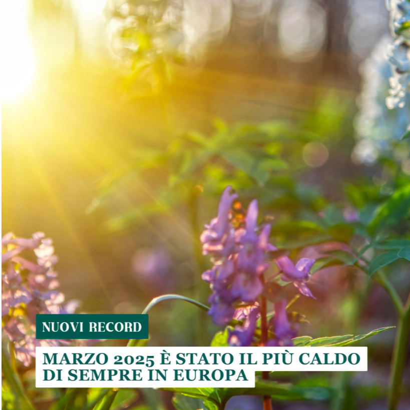 Clima: marzo 2025 &egrave; stato il pi&ugrave; caldo di sempre in Europa