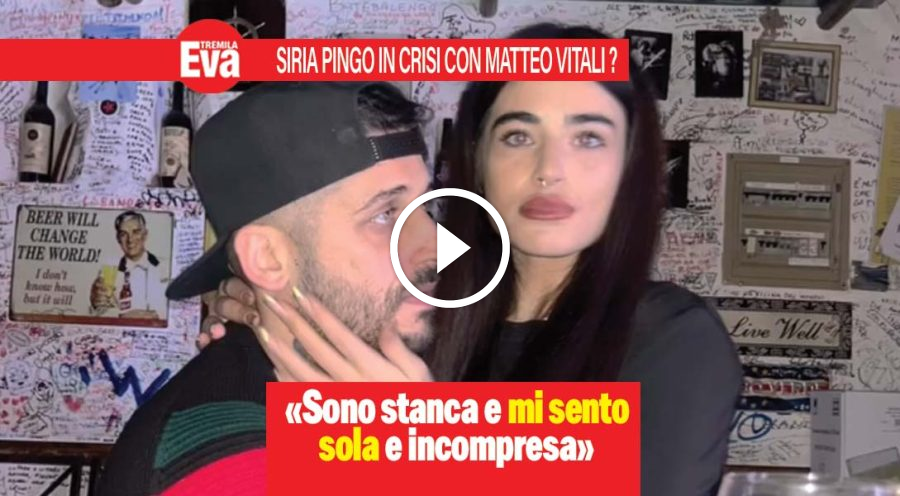Siria Pingo contro Matteo Vitali? &laquo;Sono stanca e incompresa&raquo;