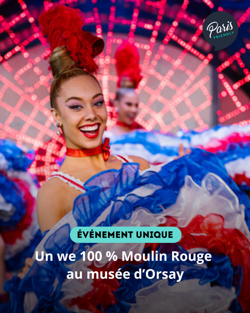 Un we 100 % Moulin Rouge  au mus&eacute;e d&rsquo;Orsay