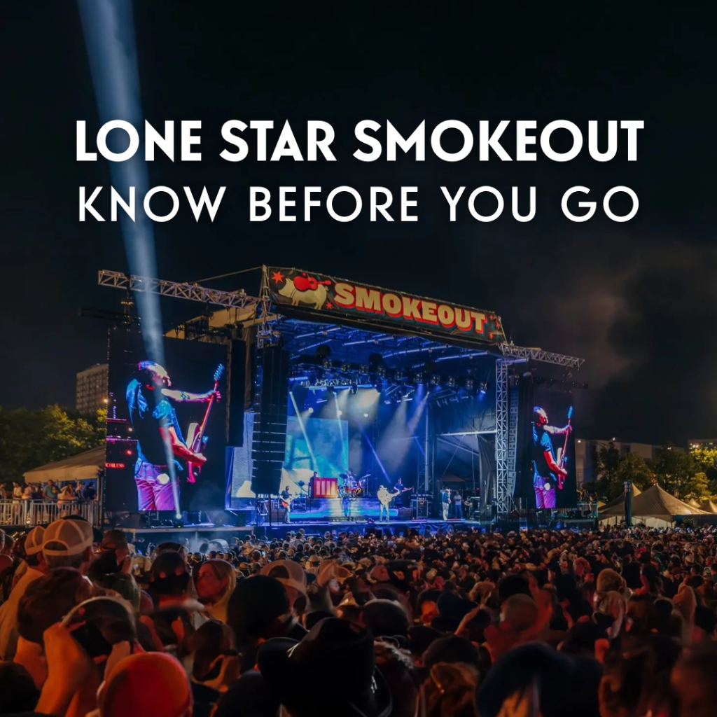 Lone Star Smokeout: Know Before You Go