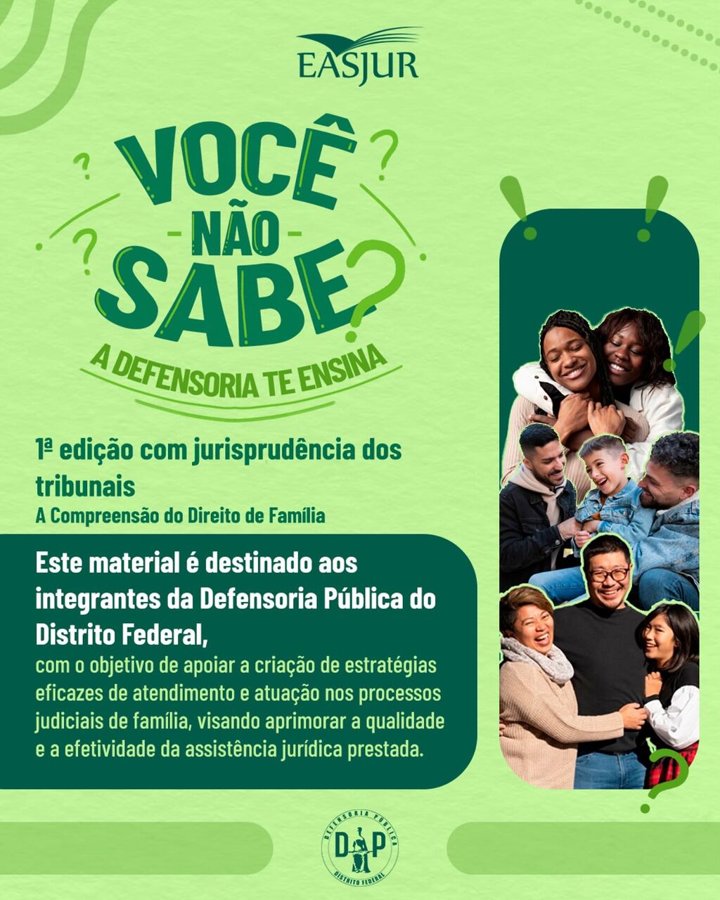 1&ordf; Edi&ccedil;&atilde;o Com Jurisprud&ecirc;ncia - Voc&ecirc; n&atilde;o sabe? A Defensoria te ensina