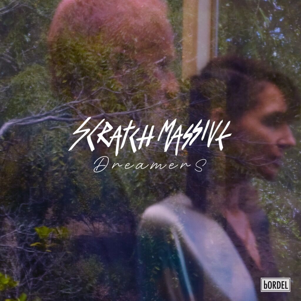 SCRATCH MASSIVE - DREAMERS - RARI REMIX