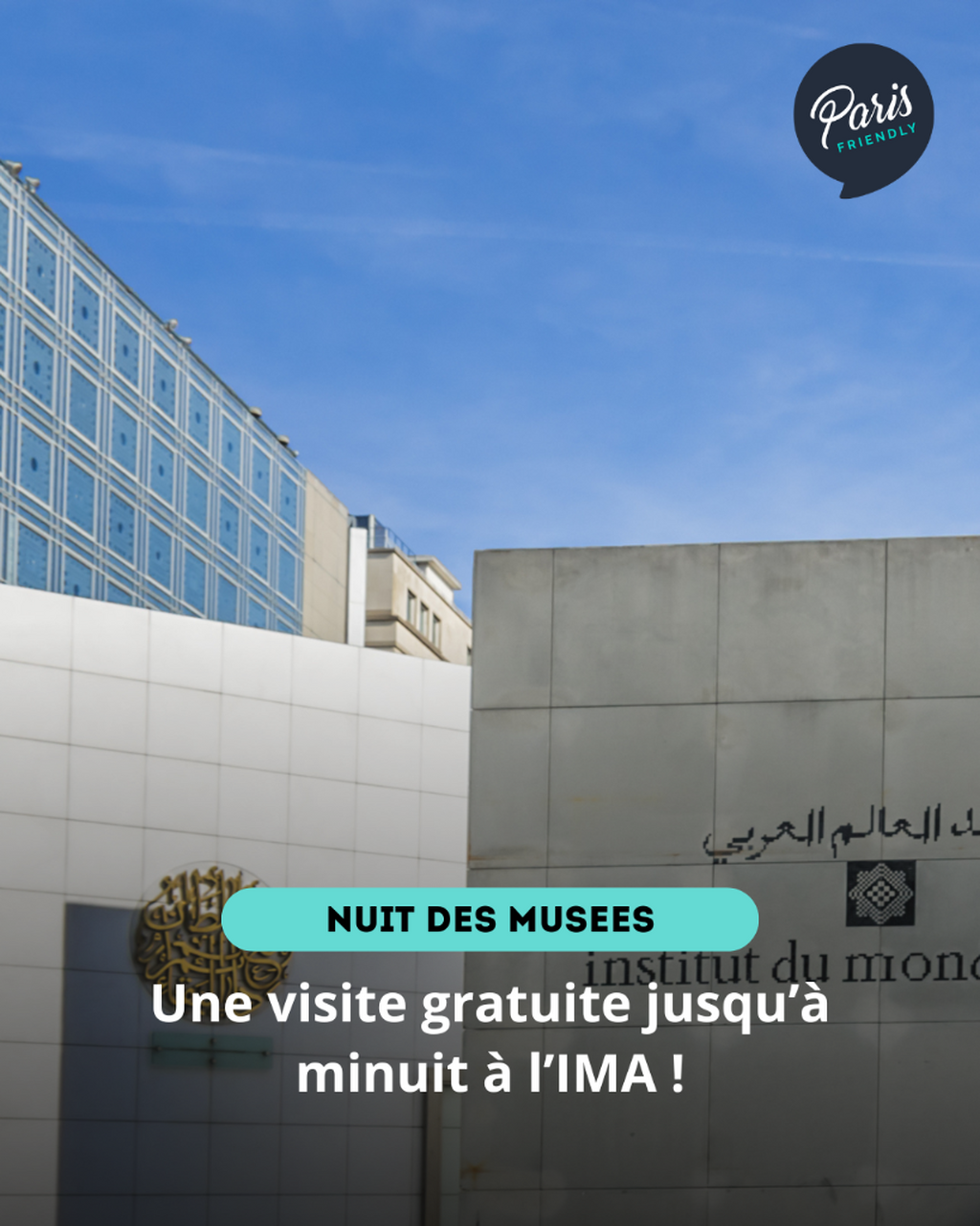 Visite gratuite de l'Institut du Monde Arabe pour la Nuit des Mus&eacute;es