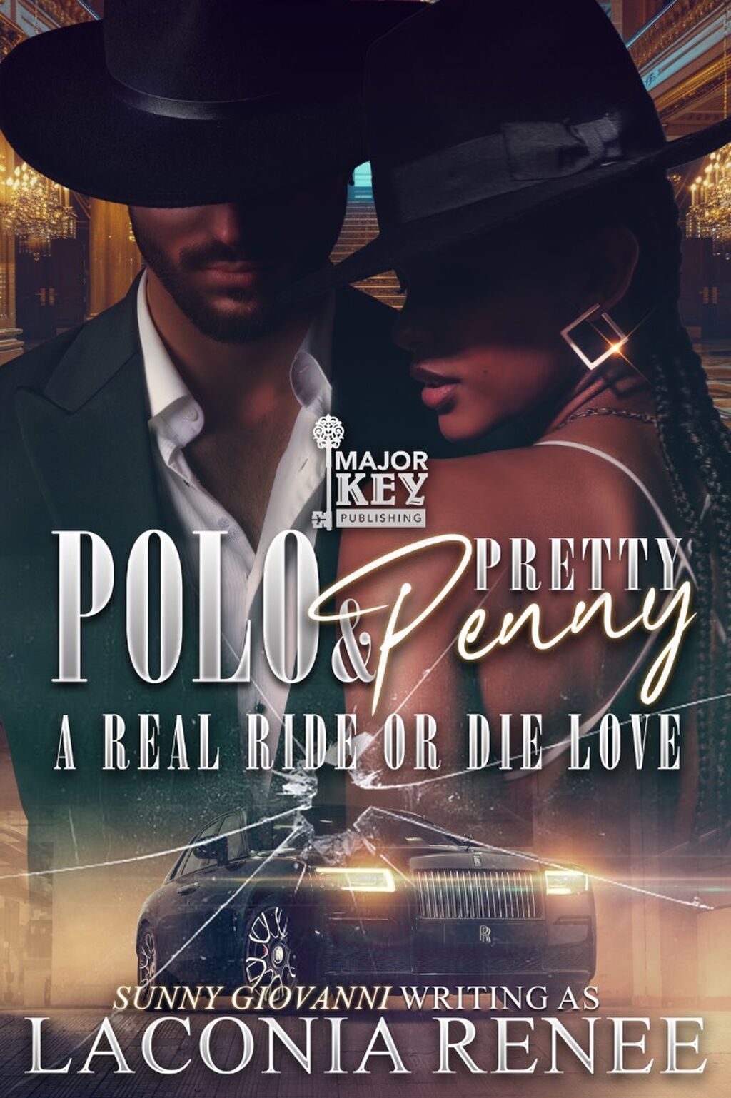 Polo & Pretty Penny: A Real Ride or Die Love by Laconia Renee