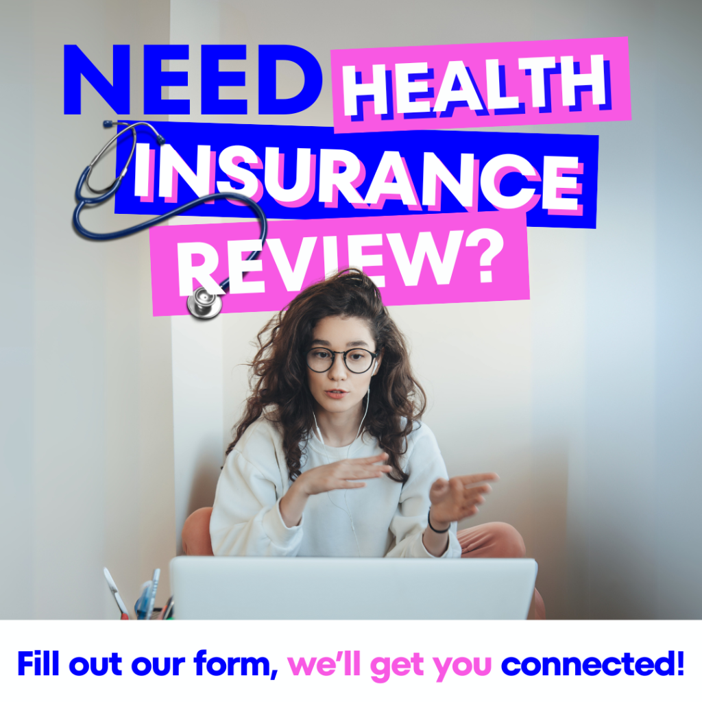 Need Health Insurance Review?