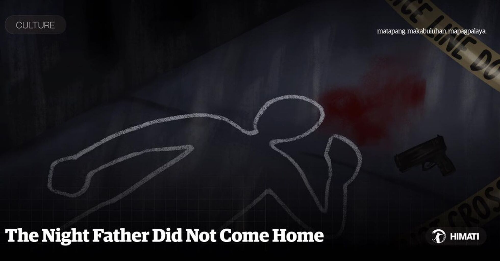 CULTURE | The Night Father Did Not Come Home