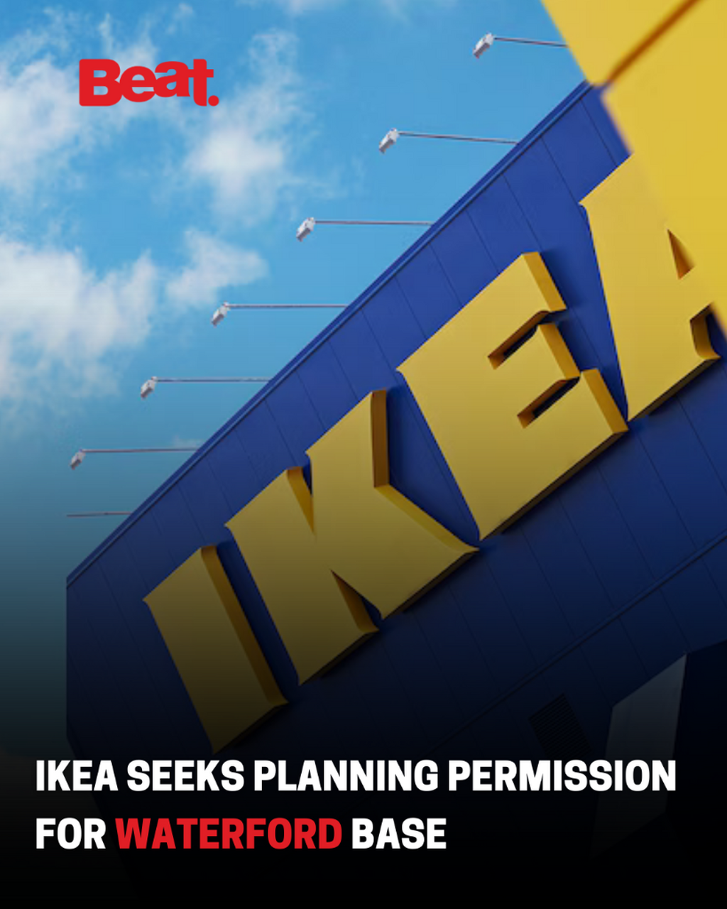 IKEA seeks planning permission for Waterford base