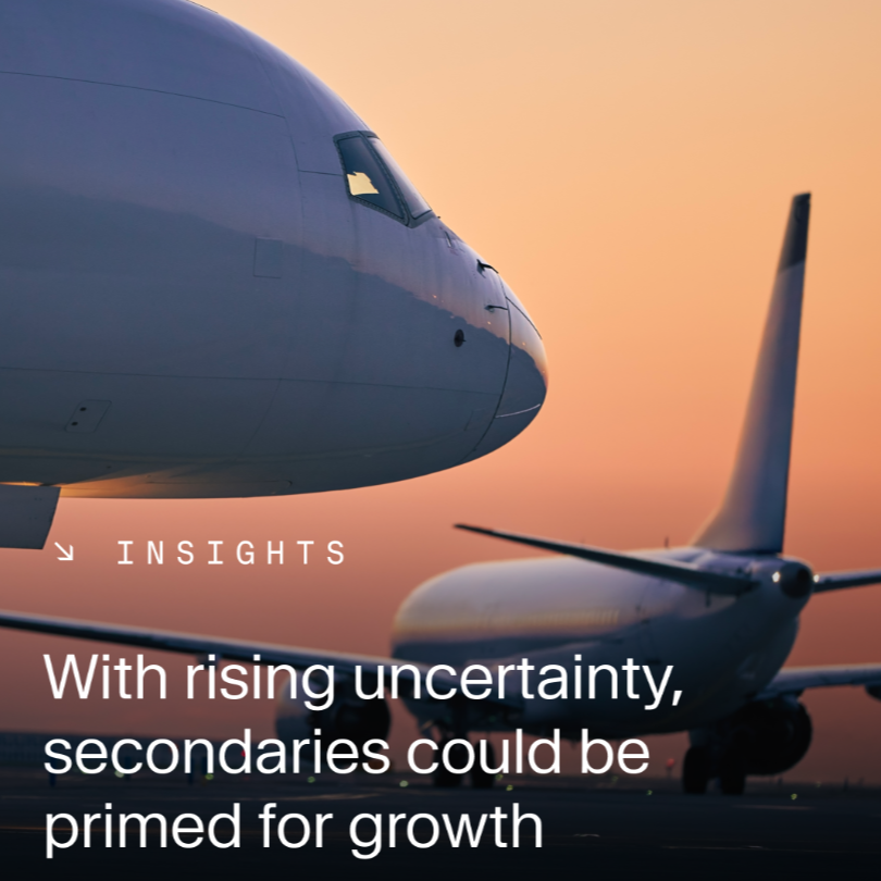 With rising uncertainty, secondaries could be primed for growth