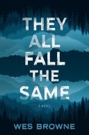 E163: Interview with Wes Browne, author of They all fall the same