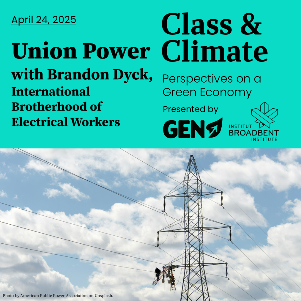 Class & Climate: Union Power with Brandon Dyck &ndash; IBEW