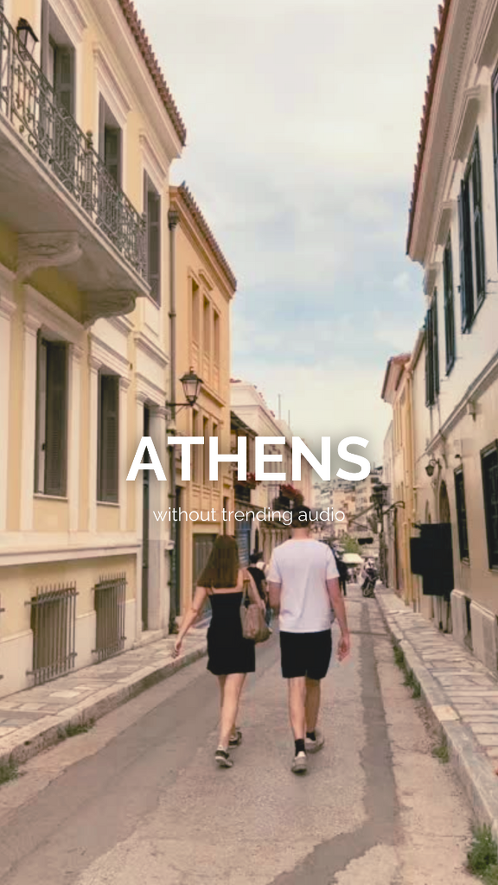 Athens without trending audio