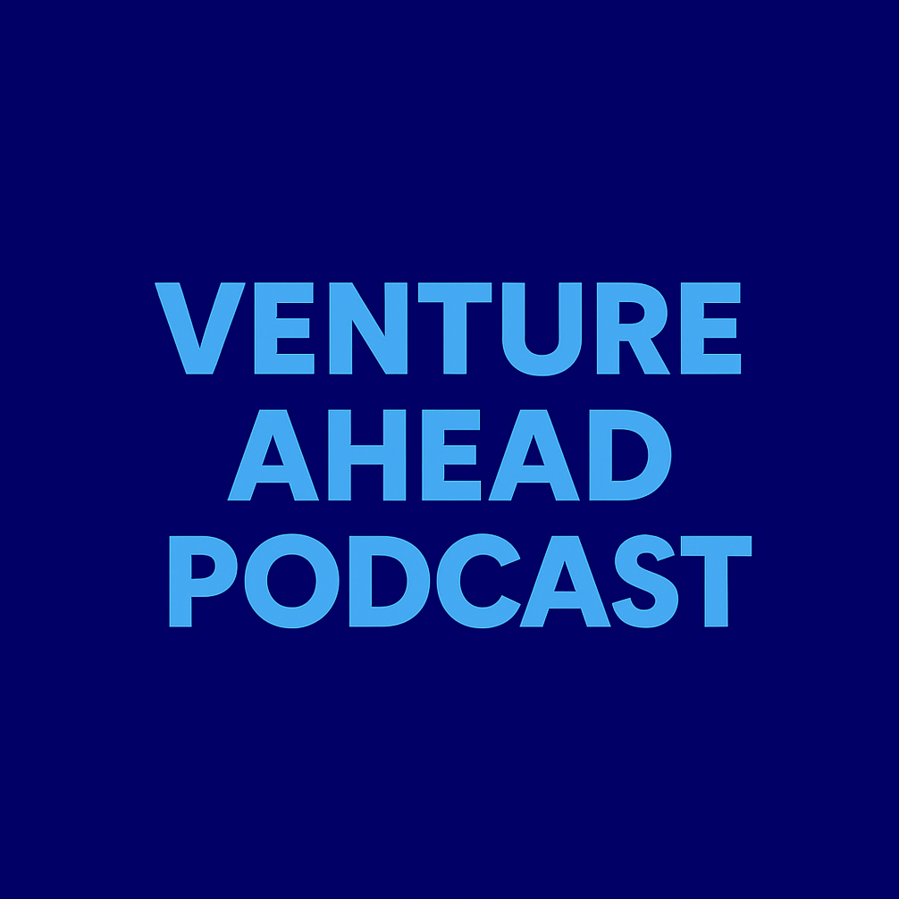 Venture Ahead Podcast