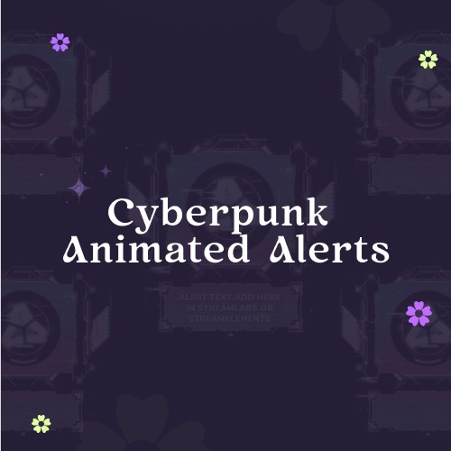 Cyberpunk  Animated Alerts
