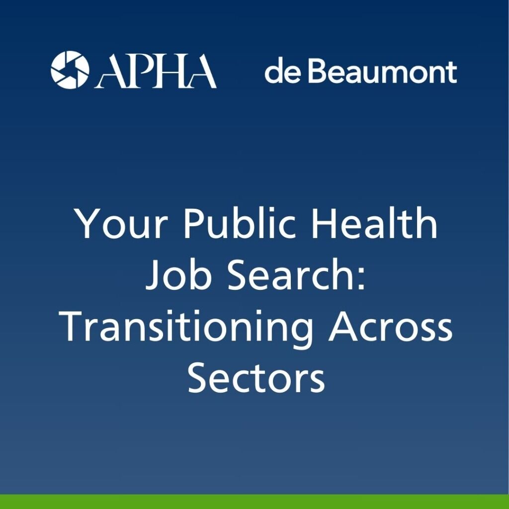 Your Public Health Job Search: Transitioning Across Sectors