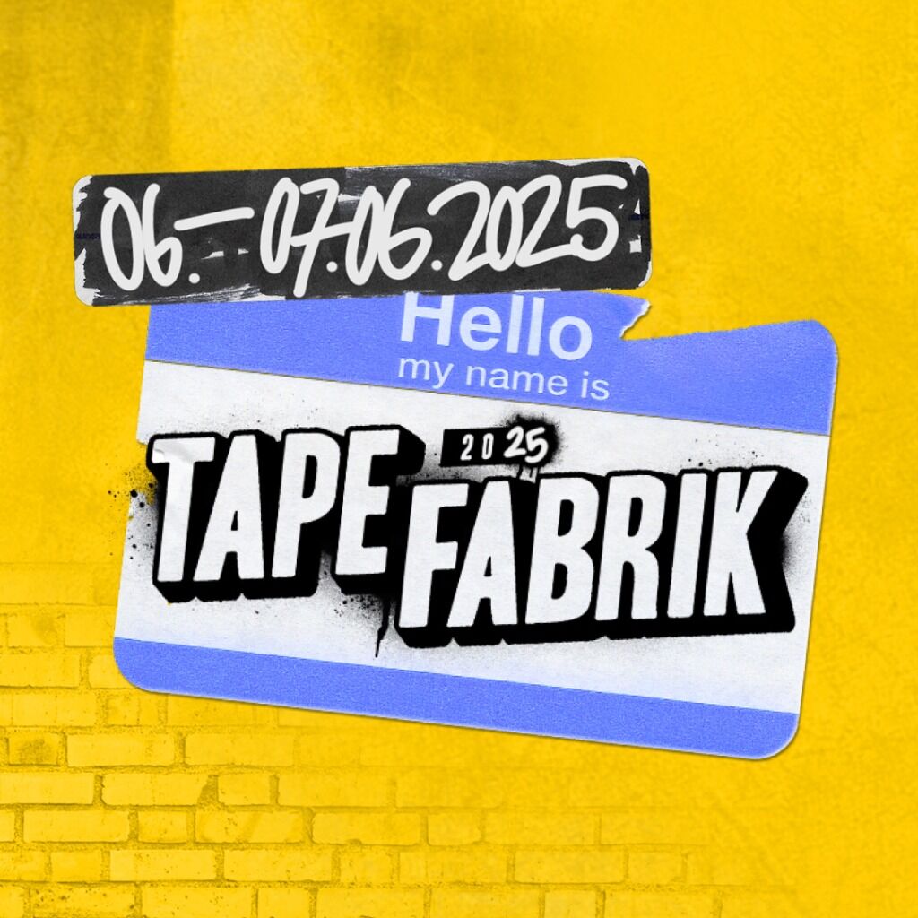 Tickets f&uuml;r die Tapefabrik 2025