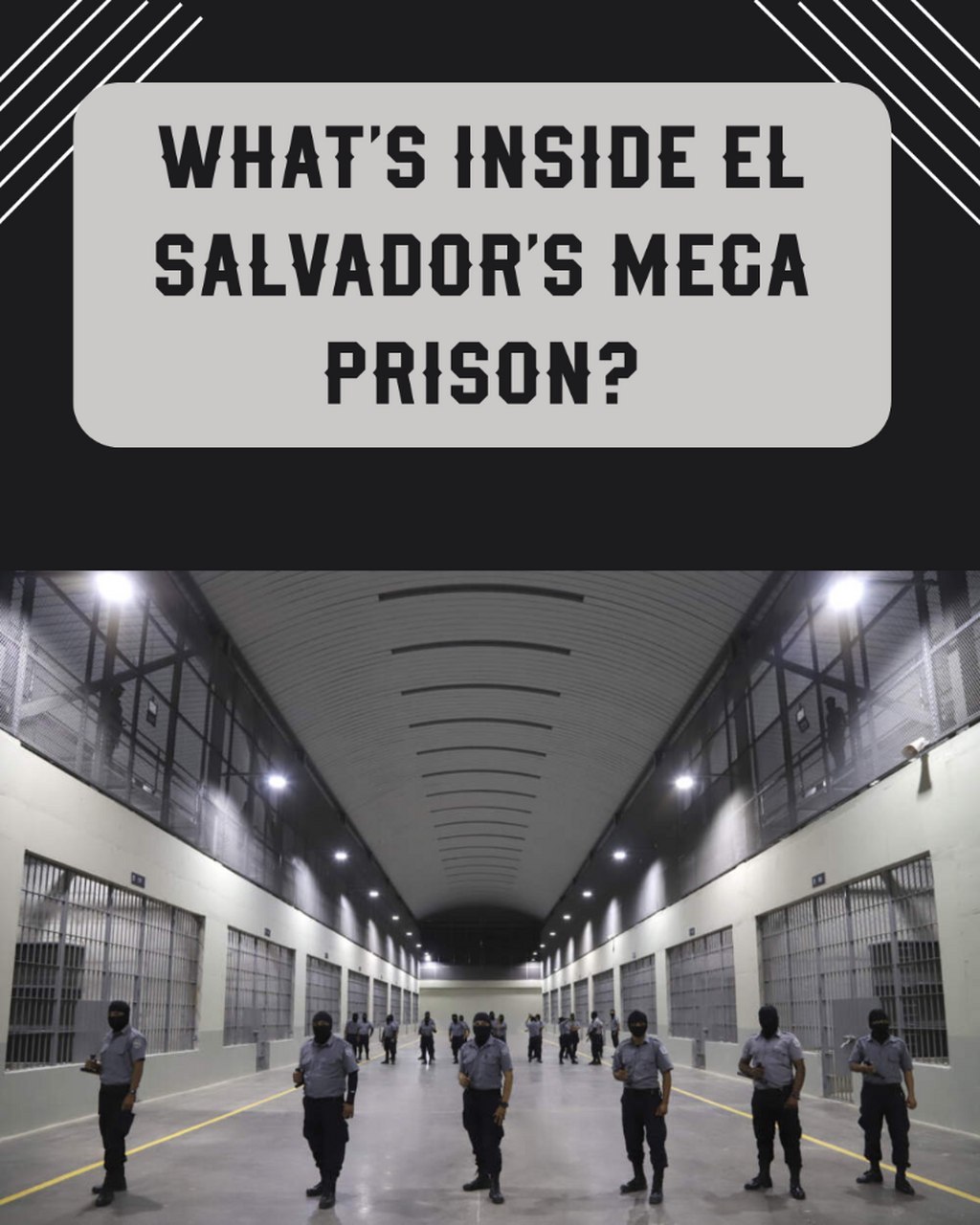 What's inside El Salvador's mega prison?