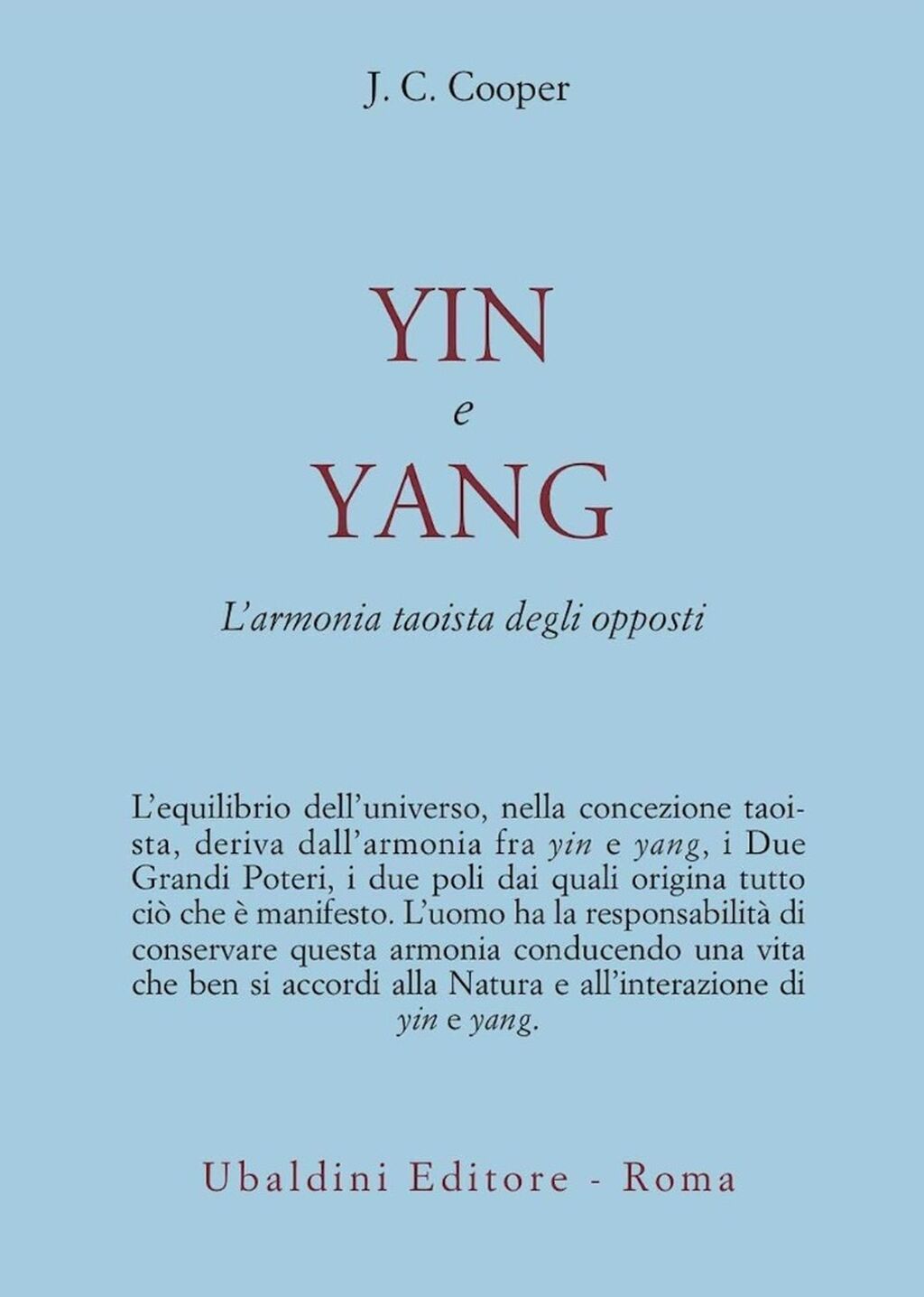 Yin e Yang. L'armonia taoista degli opposti