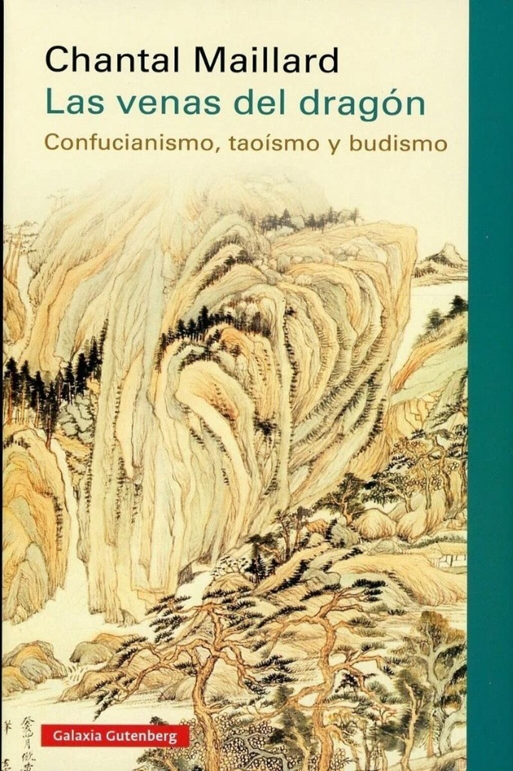 Las venas del drag&oacute;n: Confucianismo, tao&iacute;smo y budismo