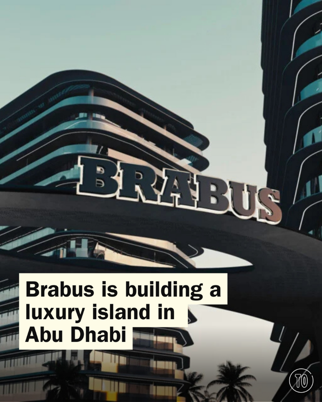 Brabus is building a luxury island in Abu Dhabi (yes, really)