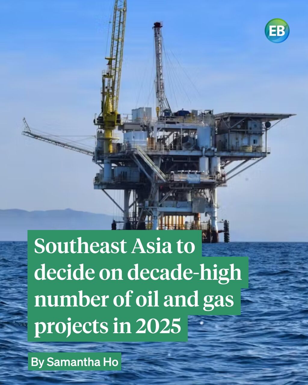 Southeast Asia to decide on decade-high number of oil and gas projects in 2025
