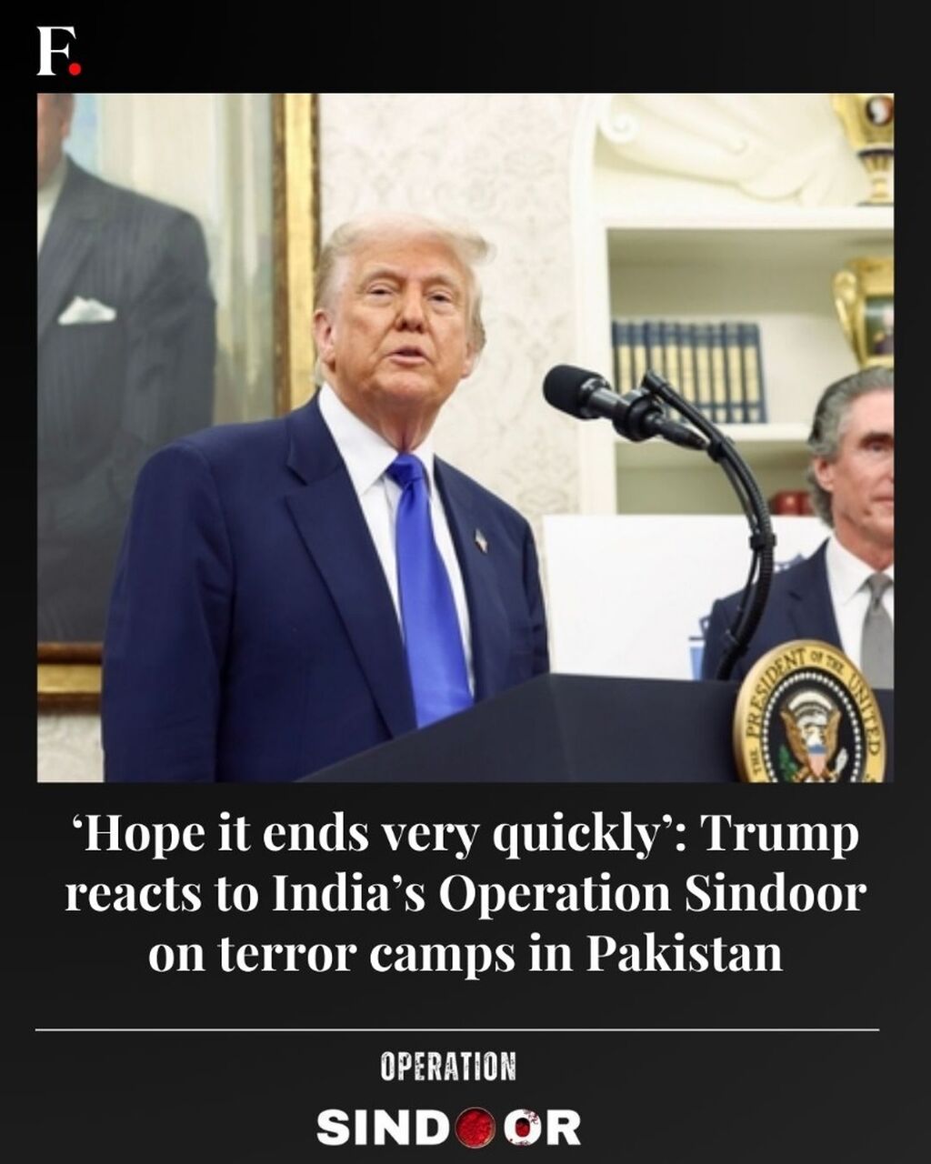 &lsquo;Hope it ends very quickly&rsquo;: Trump reacts to India&rsquo;s Operation Sindoor on terror camps in Pakistan