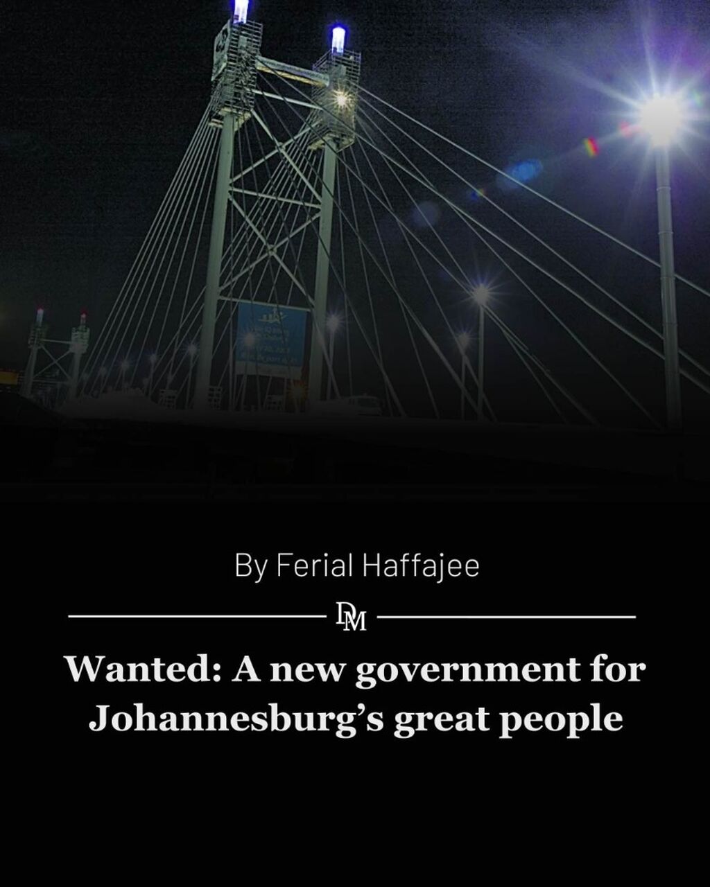 Wanted: A new government for Johannesburg&rsquo;s great people
