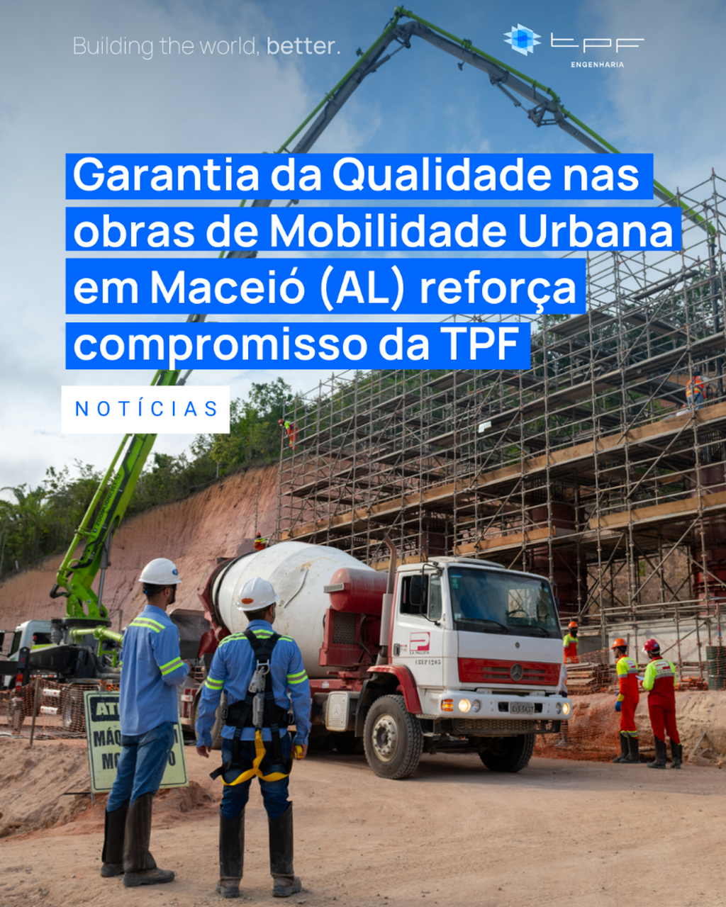 Garantia da Qualidade das obras de Mobilidade Urbana em Macei&oacute; (AL) refor&ccedil;a compromisso da TPF