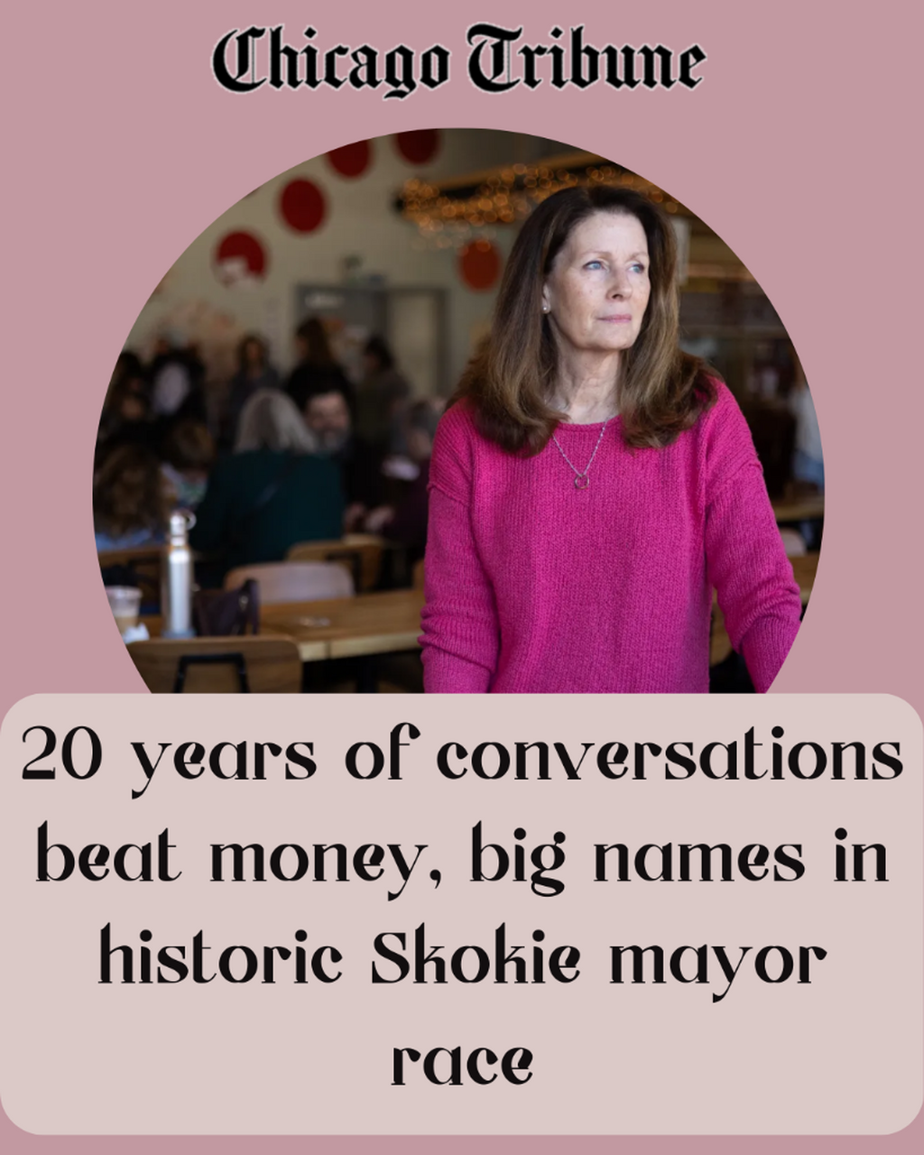 20 years of conversations beat money, big names in historic Skokie mayor race