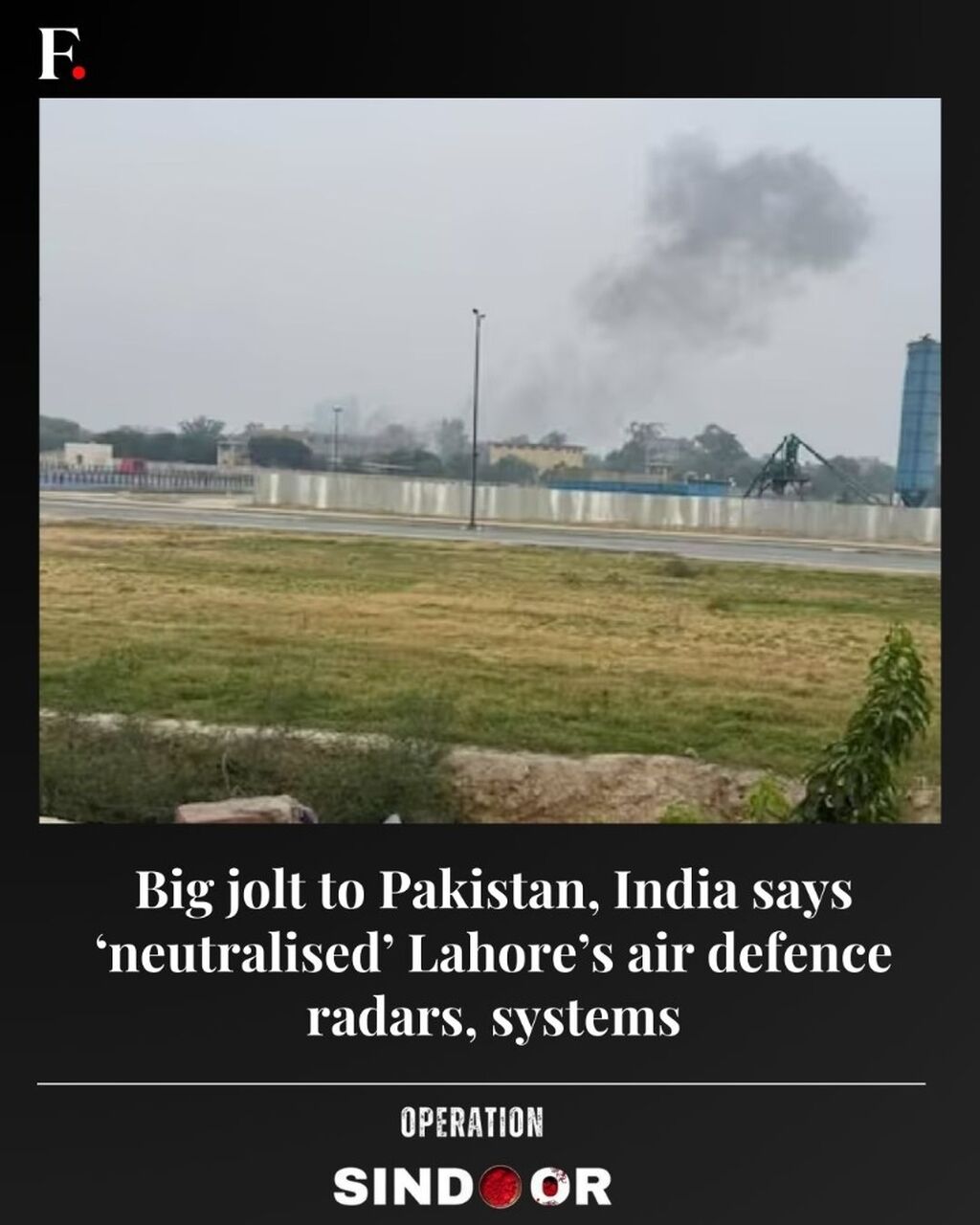 Big jolt to Pakistan, India says &lsquo;neutralised&rsquo; Lahore&rsquo;s air defence radars,&nbsp;systems