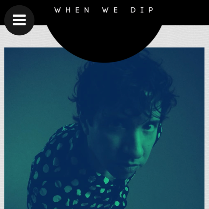 Read My Interview w/ When We Dip