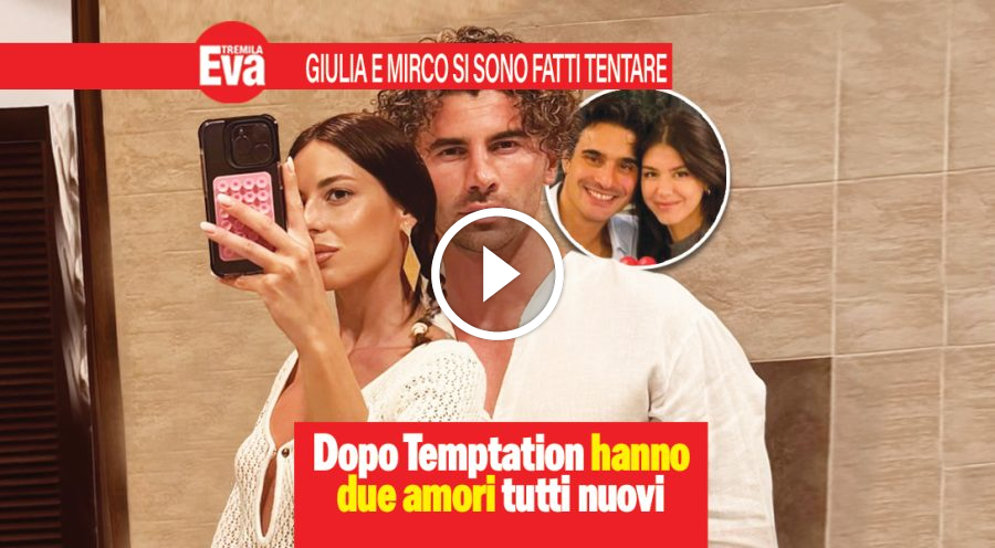Giulia Duranti e Mirco Rossi: nuovi amori dopo Temptation