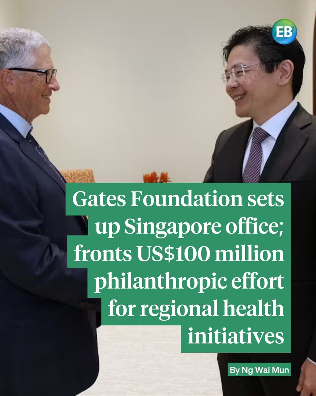 Gates Foundation sets up Singapore office; fronts US$100 million philanthropic effort for regional health initiatives