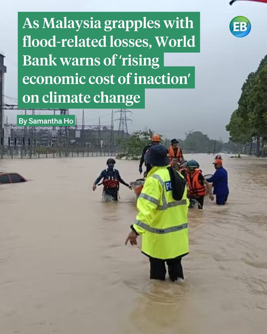 As Malaysia grapples with flood-related losses, World Bank warns of &lsquo;rising economic cost of inaction&rsquo; on climate change