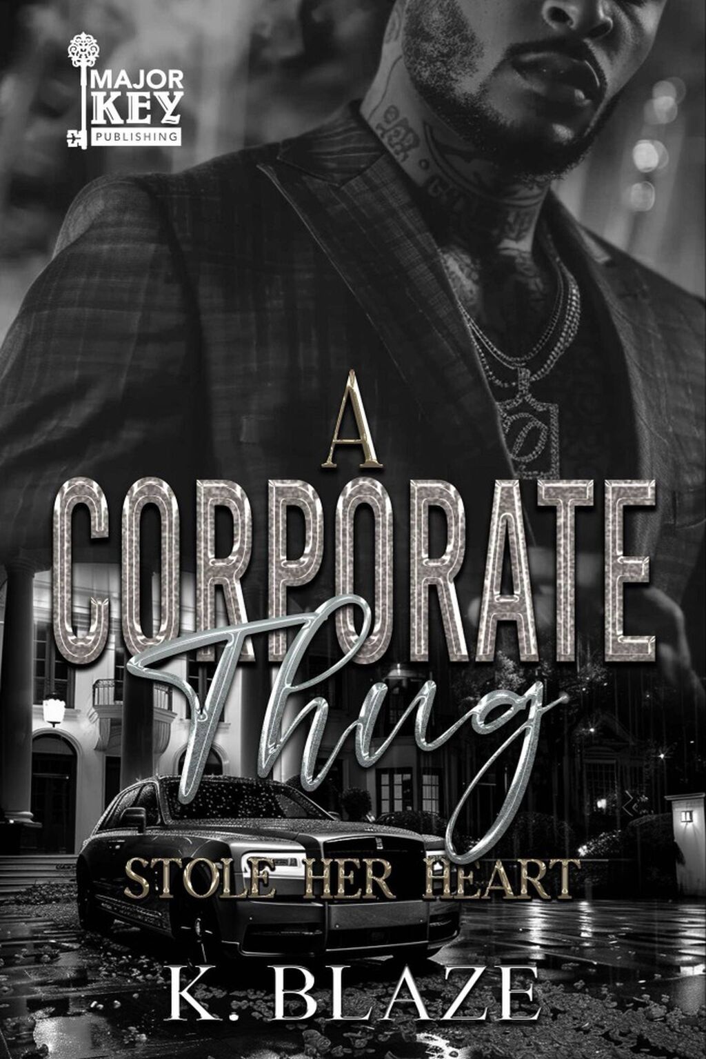 A Corporate Thug Stole Her Heart by K. Blaze