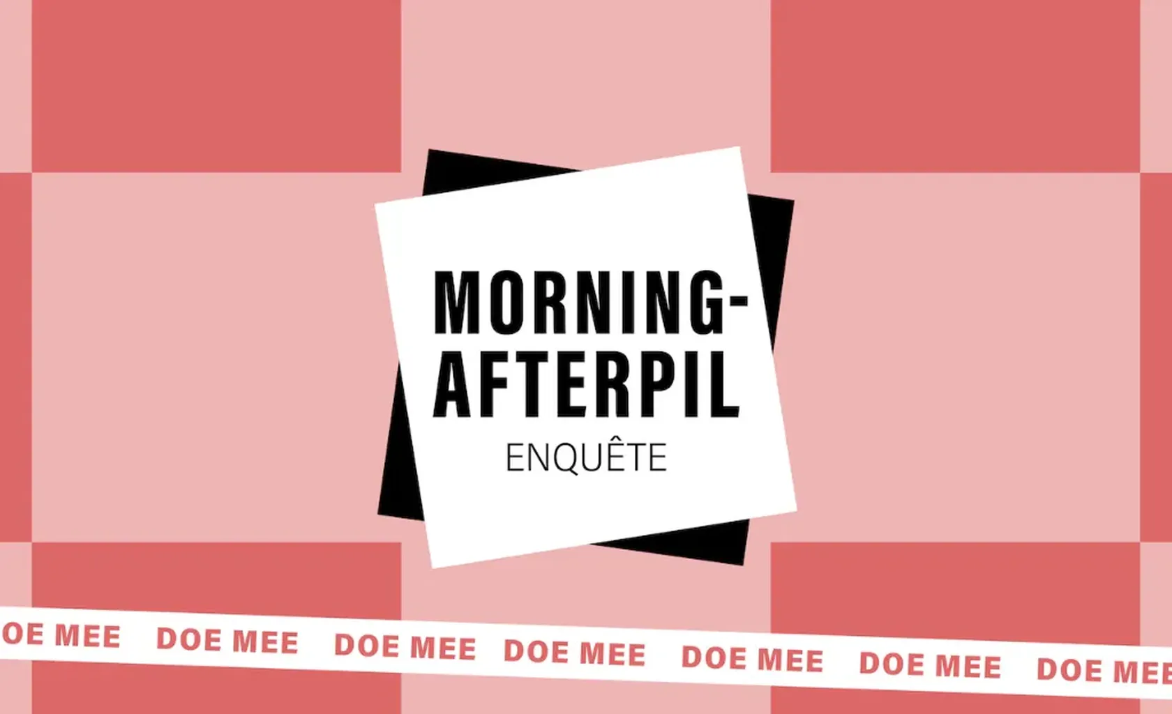 Morning-afterpil: what&rsquo;s the deal? Deel jouw mening
