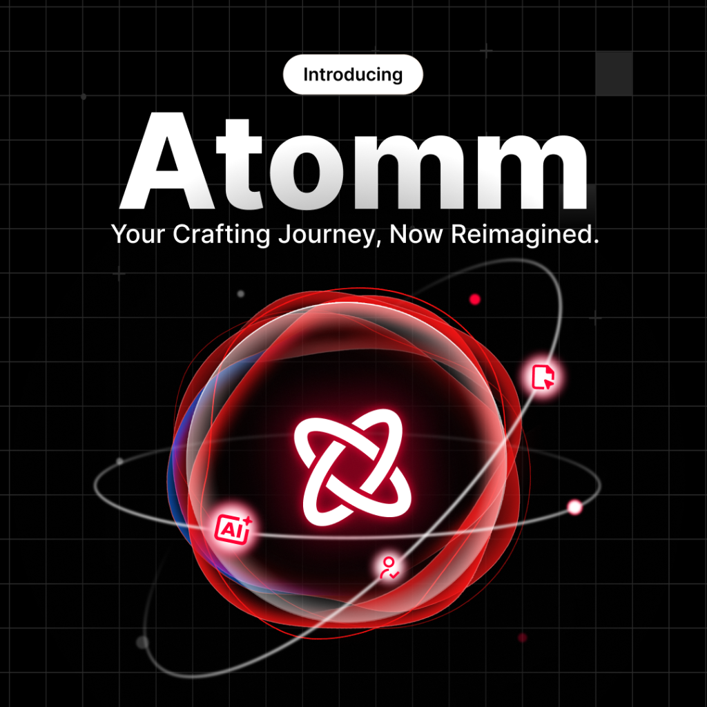 Meet Atomm: Your Crafting Journey, Now Reimagined. 