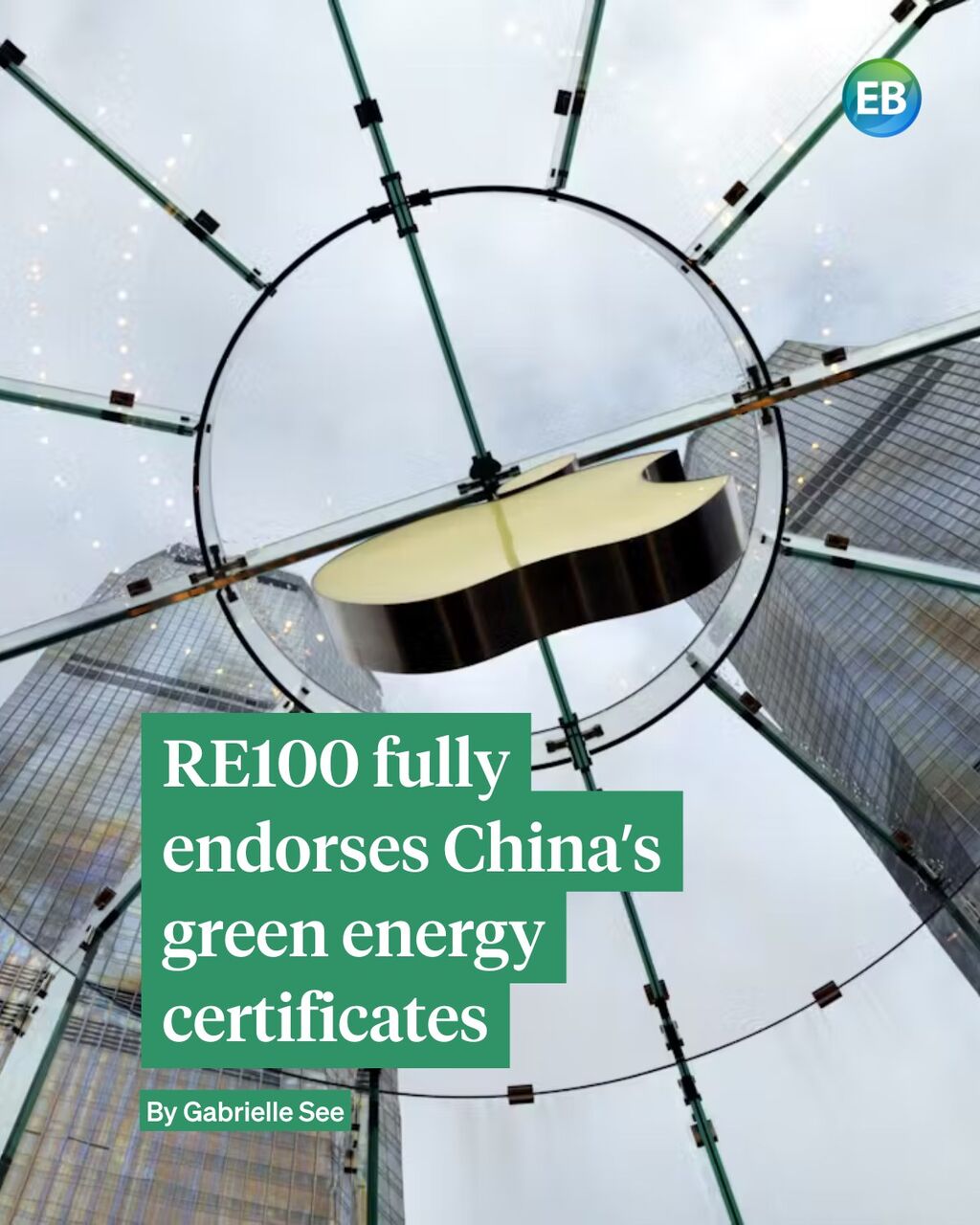 RE100 fully endorses China&rsquo;s green energy certificates