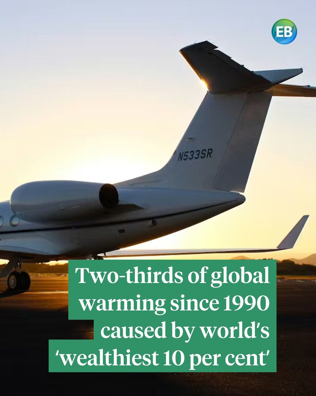 Two-thirds of global warming since 1990 caused by world&rsquo;s &lsquo;wealthiest 10 per cent&rsquo;