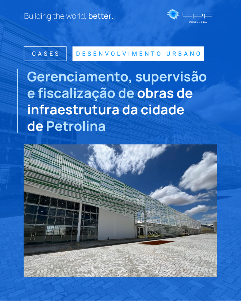 Gerenciamento, supervis&atilde;o e fiscaliza&ccedil;&atilde;o de obras de infraestrutura da cidade de Petrolina